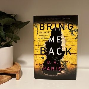 Bring Me Back by B. A. Paris
